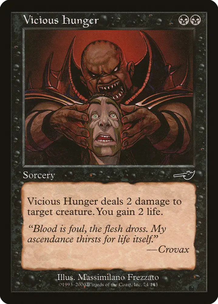 Vicious Hunger [Nemesis] - MTG Single