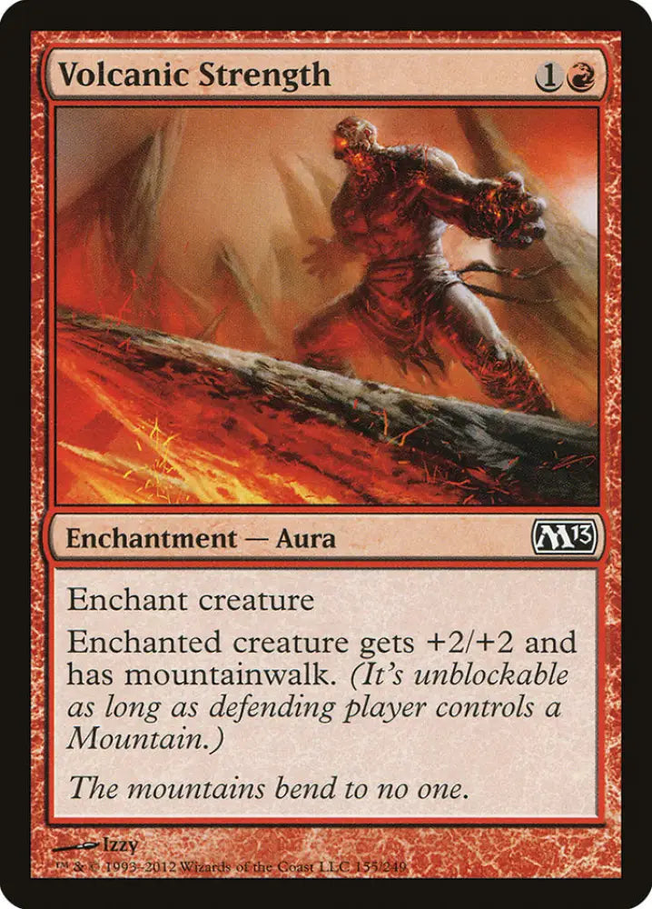 Volcanic Strength [Magic 2013] - MTG Single