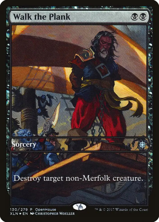 Walk the Plank (Open House) [Ixalan Promos] - MTG Single