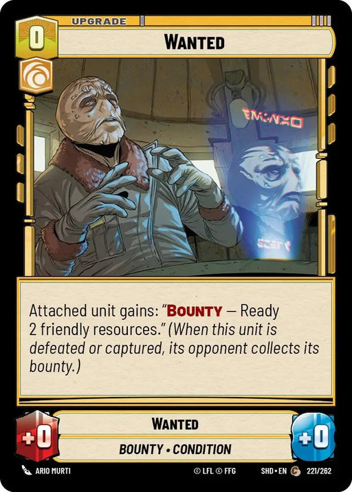 Wanted (221/262) [Shadows of the Galaxy] - Star Wars: Unlimited Single