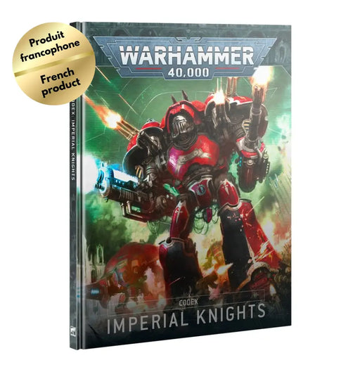 Warhammer 40k - Codex: Imperial Knights (FR) - Games Workshop