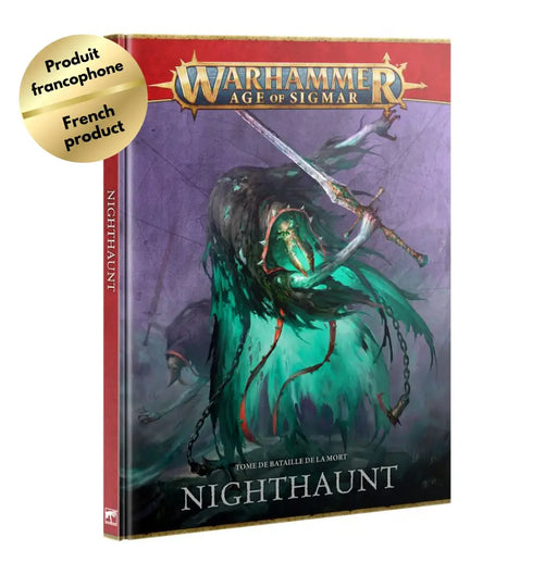Warhammer Age of Sigmar: Death Battletome - Nighthaunt (FR) - Games Workshop
