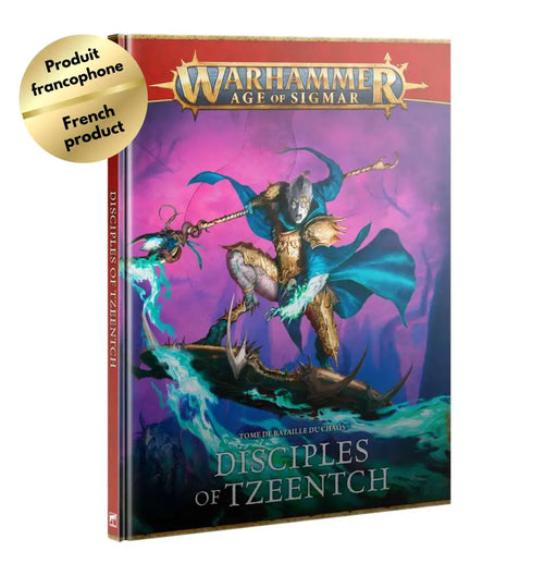 Warhammer: Age of Sigmar - Tome de Bataille du Chaos: Disciples of Tzeentch (FR) - Games Workshop