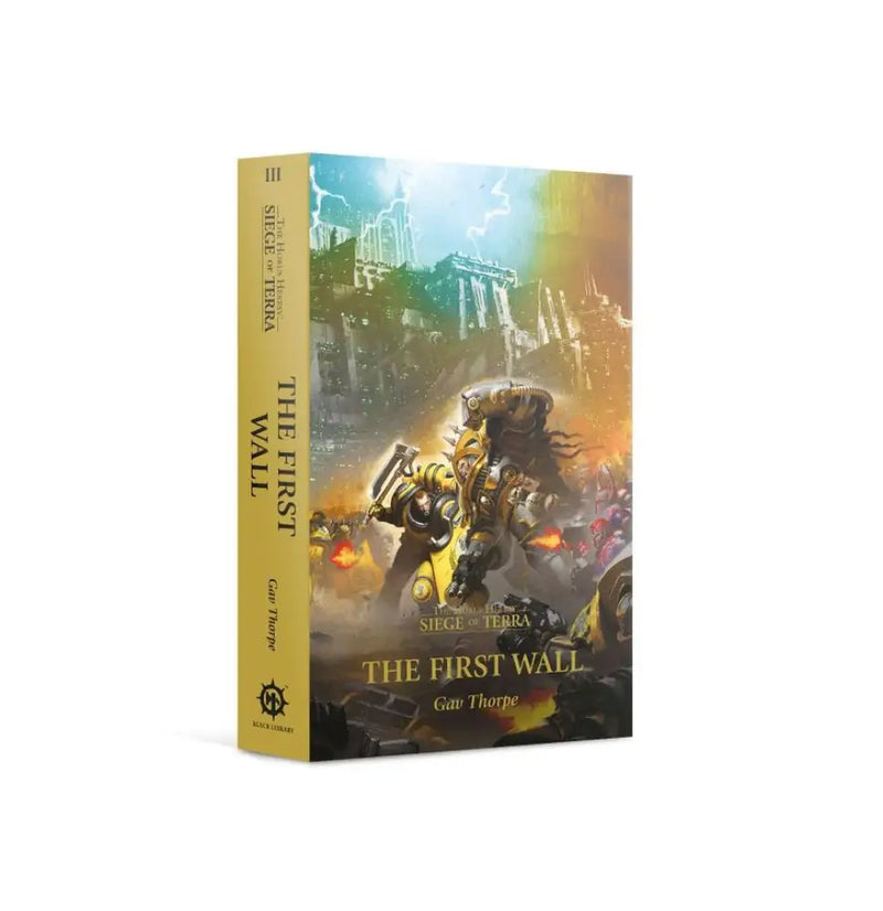 Warhammer The Horus Heresy - The First Wall The Horus Heresy: Siege of Terra Book 3 (Paperback) (EN) - Games Workshop