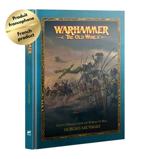 Warhammer: The Old World - Hordes Sauvages (FR) - Games Workshop