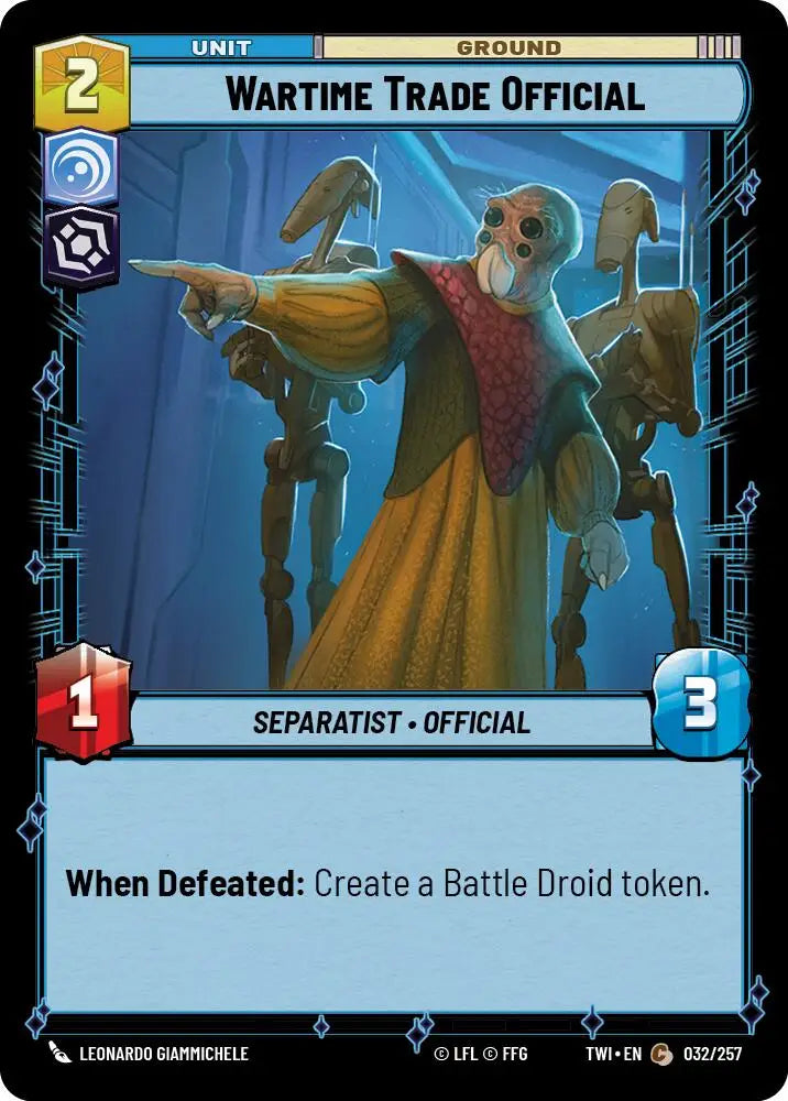 Wartime Trade Official (032/257) [Twilight of the Republic] - Star Wars: Unlimited Single