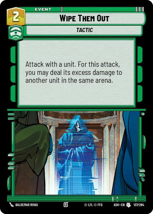 Wipe Them Out (137/264) [Ashes of the Empire]