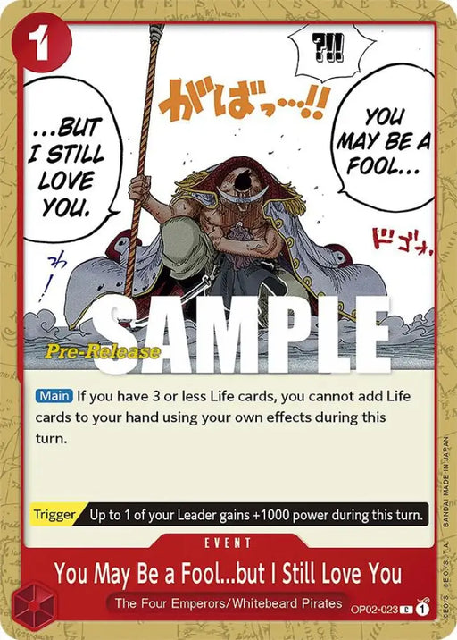 You May Be a Fool...but I Still Love You (OP02-023) [Paramount War Pre-Release Cards]