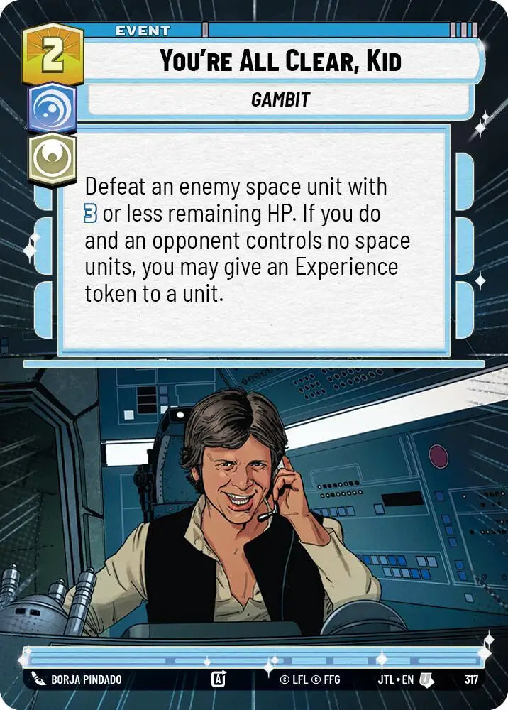 You’re All Clear Kid (Hyperspace) (317) [Jump to Lightspeed] - Star Wars: Unlimited Single