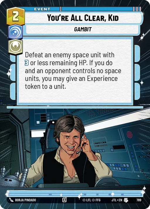 You’re All Clear Kid (Hyperspace Foil) (789) [Jump to Lightspeed] - Star Wars: Unlimited Single