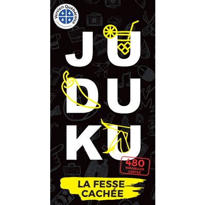 JUDUKU - LA FESSE CACHÉE - ÉDITION QC