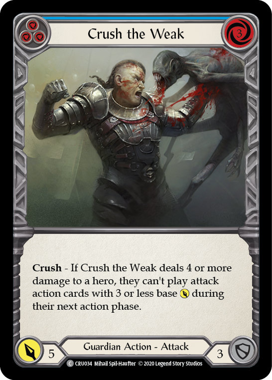 Crush the Weak (Blue) [Crucible of War 1st Edition] 1st Edition Rainbow Foil