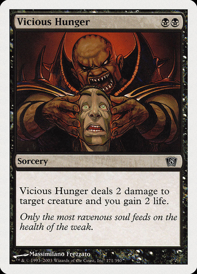 Vicious Hunger (171) [Eighth Edition]