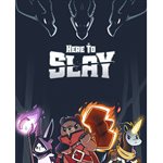 Here to Slay (EN)